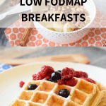 10 low FODMAP breakfasts