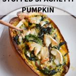 A low FODMAP spaghetti squash stuffed with spinach and goat cheese