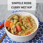 Simpele low FODMAP rode curry met kip