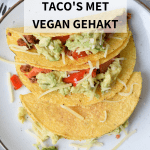 Low FODMAP taco's met vegan gehakt